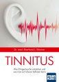 Ratgeber: Tinnitus - Wie Ohrgeräusche entstehen und wie man sich davon befreit